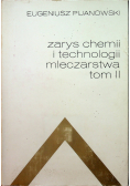 Zarys chemii i technologii mleczarstwa Tom II Masło sery kazeina produkty z serwatki
