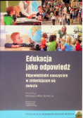 Edukacja jako odpowiedź
