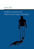 Andrzej Lenartowski Historia Pewnego Zniknięcia