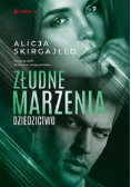 Złudne marzenia. Dziedzictwo. Tom 2
