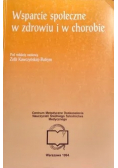Wsparcie społeczne w zdrowiu i w chorobie