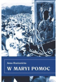W Maryi pomoc
