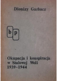 Okupacja i konspiracja w Stalowej Woli 1939 1944