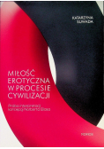 Miłość erotyczna w procesie cywilizacji
