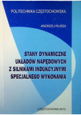 Stany dynamiczne układów napędowych z silnikami indukcyjnymi specjalnego wykonania