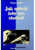 Jak mówić żeby nas słuchali
