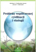 Problemy współczesnej cywilizacji i ekologii