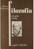 Filozofia dla szkoły średniej Wybór tekstów