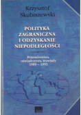 Polityka zagraniczna i odzyskanie niepodległości