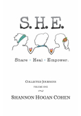 S. H. E. Share Heal Empower