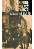 Biedni Polacy patrzą na getto