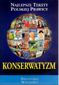 Konserwatyzm Najlepsze teksty polskiej prawicy
