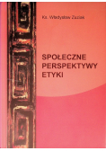Społeczne perspektywy etyki