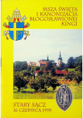 Msza święta i kanonizacja błogosławionej Kingi