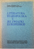 Literatura staropolska i jej związki europejskie