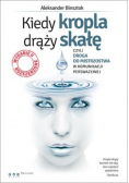 Kiedy kropla drąży skałę czyli droga do mistrzostwa w komunikacji perswazyjnej