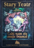 Stary Teatr album wspomnień Taki nam się snuje dramat