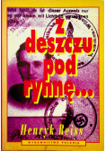 Z deszczu pod rynnę