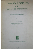 Toward a science of man in society