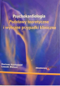 Psychokardiologia Podstawy teoretyczne i wybrane