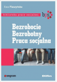 Bezrobocie Bezrobotny Praca socjalna