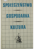 Społeczeństwo gospodarka kultura