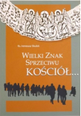 Wielki znak sprzeciwu. Kościół...