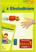 Uczę się z Ekoludkiem 1 Ćwiczenia Część 1