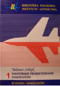Amatorskie projektowanie samolotów Budowa samolotów