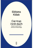 Car-trup i Król Duch.