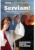 Serviam Duchowa misja Polaków
