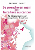 Se prendre en main pour faire face au cancer