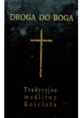 Droga do Boga Tradycyjne modlitwy Kościoła