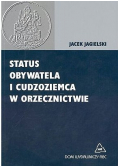 Status obywatela i cudzoziemca w orzecznictwie