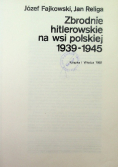 Zbrodnie hitlerowskie na wsi polskiej 1939 - 1945
