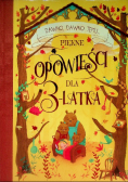 Dawno dawno temu Piękne opowieści dla 3 latka
