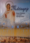 Medziugorje Brama Niebieska i początek lepszego świata