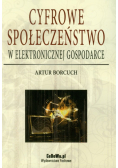 Cyfrowe społeczeństwo w elektronicznej gospodarce