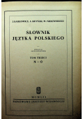 Słownik Języka Polskiego Tom  trzeci reprint  z 1904 r