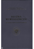 Służba Wywiadowcza i Ochrona Przeciwszpiegowska Reprint  z 1925 r.
