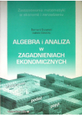 Algebra i analiza w zagadnieniach ekonomicznych