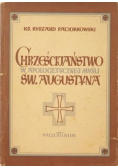 Chrześcijaństwo w apologetycznej myśli Św. Augusta