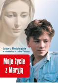 Moje życie z Maryją