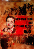 Krwawa luna i inni wirtuozi tortur