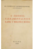 U źródeł sakramentalnych łaski i miłości Bożej, 1938 r.