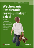 Wychowanie i wspieranie rozwoju małych dzieci