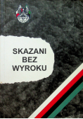 Skazani bez wyroku