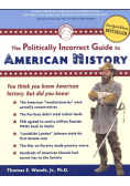 The Politically Incorrect Guide to American Histor