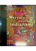 Wszyscy jesteśmy Indianami