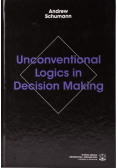 Unconventional Logics In Decision Making